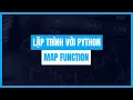 Tim hieu ve Map Function Python