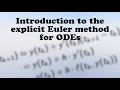 Introduction to the explicit Euler method for ordinary differential equations