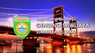 gending sriwijaya lagu daerah sumatera selatan dengan lirik 