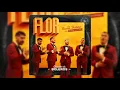 Los Rivera Destino ft Benito Martínez - Flor (Audio Official)