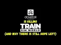 Dovetail Games Is Killing Train Sim World And Why There Is Still Hope Left