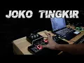 Download Lagu DJ JOKO TINGKIR VIRAL TIK TOK BY IMP ID REMIX