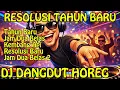 Lagu RESOLUSI TAHUN BARU - LAGU LUCU [ DJ DANGDUT HOREG ]