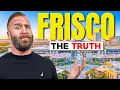 Should You Move to Frisco Texas After All - It s A MESS Now