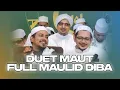 Download Lagu DUET MAUT SUARA EMAS HABIB ABDULLAH \u0026 HABIB HASAN - FULL MAULID DIBA'I