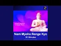 Download Lagu Nam Myoho Renge Kyo 30 Minutes