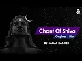Download Lagu Chant Of Shiva ( Original Mix )_Dj Sagar Kanker