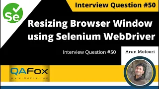 How to resize browser window using Selenium WebDriver Interview Question