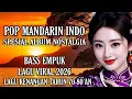 Lagu LAGU VERSI MANDARIN || SPESIAL ALBUM KENANGAN NOSTALGIA MASA LALU TAHUN 70-80 AN #viralvideo 