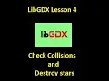 LibGDX Lesson 4 - Check Collisions and Destroy Stars