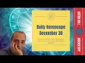 Horoscope December 30th for all zodiac signs