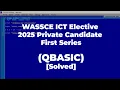 WASSCE ICT Elective PC1 2025 QBASIC Solved