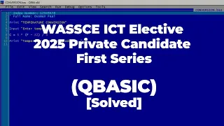 WASSCE ICT Elective PC1 2025 QBASIC Solved