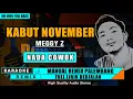 Download Lagu KABUT NOVEMBER - MEGGY Z (NADA COWOK) KARAOKE REMIX PALEMBANG