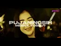 DJ PUJANINGSIH MIDDLE TOBRUT - MIDDLE NULUP NROTOK - DJ PARTY BASS BEDIL BLAYER CEK SOUND KARNAVAL