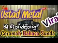 Lagu CERAMAH BAHASA SUNDA - UST UMED AMIR /UST METAL/KI KONDRONG-CIDADAP-SUBANG