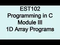 One Dimensional Array Programs Module 3 Part 1c KTU EST 102 Programming in C