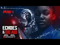 ECHOES OF THE DEAD (EPISODE 1) Angel Unigwe, Cross Okonkwo, Rosemary Afuwape