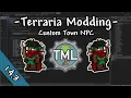 Custom NPC - Terraria Modding Tutorial 1 4