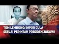 Download Lagu Fakta Baru di Sidang Kasus Korupsi, Tom Lembong Sebut  Impor Gula Sesuai Perintah Presiden Jokowi