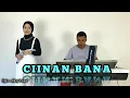Download Lagu CIINAN BANA ( FAUZANA) MINANG - SUCI AGUSTIN