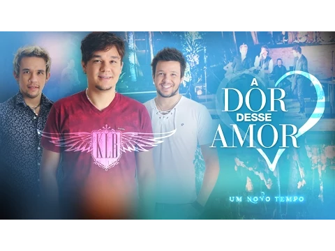 Clipe de A Dor Desse Amor - KLB