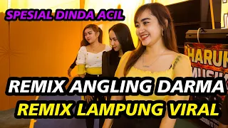 remix lampung angling darma viral di tiktok full bass spesial dinda acil x dinda