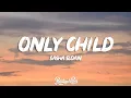 Lagu Sasha Sloan - Only Child (Lyrics)