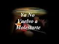 Ya No Vuelvo a Molestarte  -  Juan Gabriel