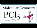 PCl5 Phosphorus pentachloride Molecular Geometry Bond Angles