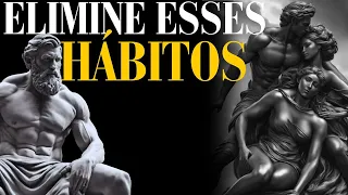 COMO ELIMINAR Hábitos que te Deixam Fraco (Elimine-os da sua Vida Agora) Filosofia Estóica