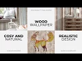 Wood Effect Wallpaper - Give Your Home a Warm Rustic Look