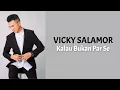 Download Lagu Vicky Salamor - Kalau Bukan Par Se ( Lirik Lagu )