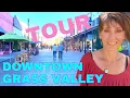 TOUR of Grass Valley CA HOMES NEIGHBORHOODS close to DOWNTOWN Grass Valley CA