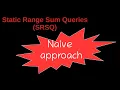 3-Static range sum queries - Part naive approach