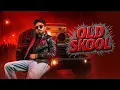 Lagu OLD SKOOL (Full Album): Nishawn Bhullar | Miss Pooja | Gurlez Akhtar | Jasmeen Akhtar | Sargi Maan