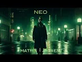 Download Lagu Neo ( Matrix) * Massive Cyberpunk Atmospheric Ambient  * Deep Bass Focus
