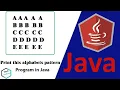 Java Alphabet Pattern Program Tutorial in Hindi Program-4