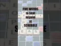 Beat anyone at Scrabble using these 5 words