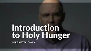 Introduction to Holy Hunger