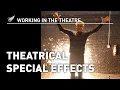 Lagu Working in the Theatre: Theatrical Special Effects