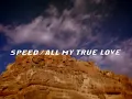 Download Lagu SPEED / ALL MY TRUE LOVE -Music Video-