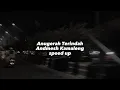 Download Lagu Anugerah Terindah - Speed Up ( Tiktok Version)