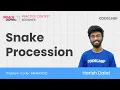 SNAKPROC Snake Procession CodeChef SnackDown 2021 Practice Contest - Beginners Problem Solution