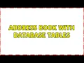 Address book with database tables 2 Solutions