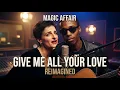 Magic Affair – Give Me All Your Love | Emotional Acoustic Cover (90s Eurodance Reimagined)