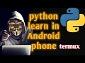 learn python in Android phone in termux Hindi