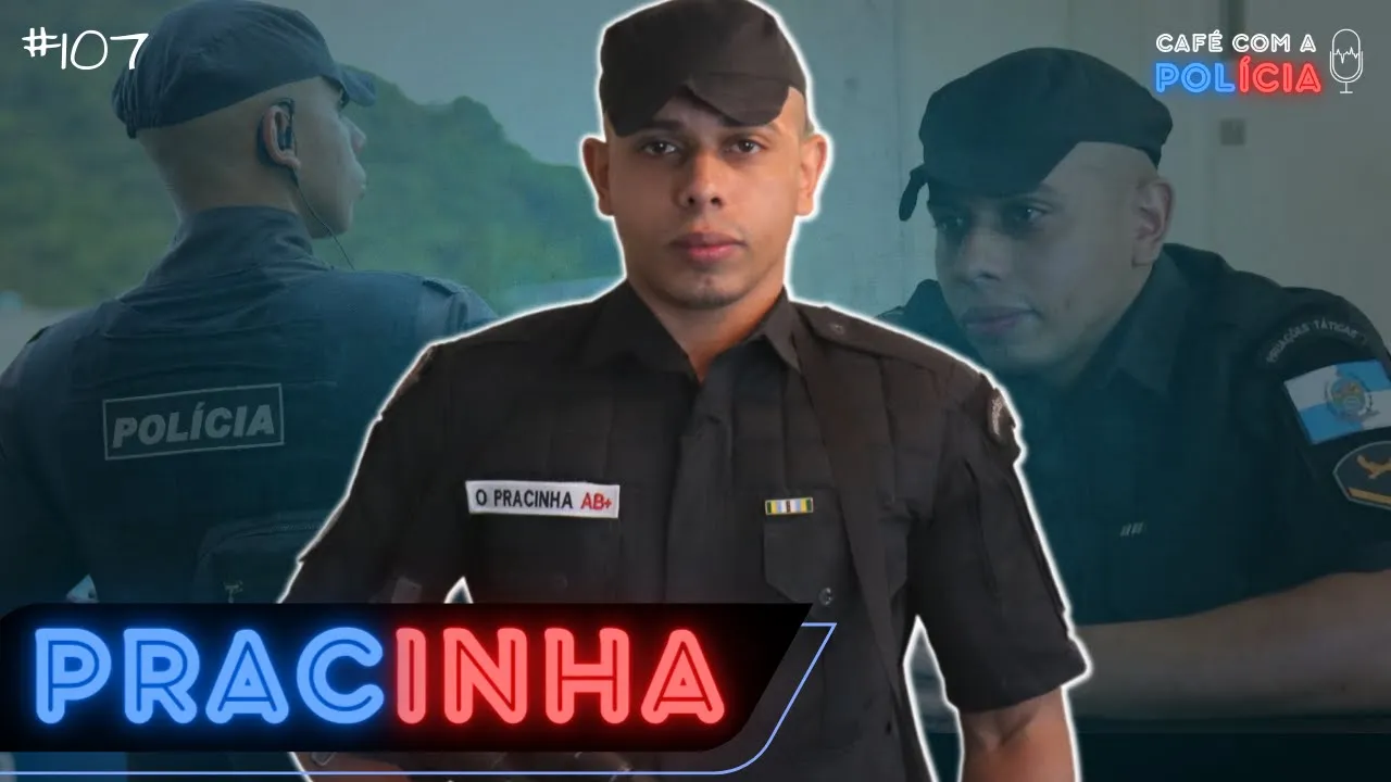 O PRACINHA (COMBATENTE RJ - OPERAÇÕES ESPECIAIS) | Café com a Polícia #108