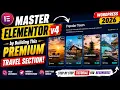 Master ELEMENTOR v4 by Building This PREMIUM Travel Section WordPress 2026