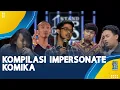 Lagu Kompilasi Impersonate Komika: Impersonate Sesama Peserta SUCI Sampai Impersonate Juri!